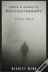 Emdr And Somatic Psychotherapy Toolbox