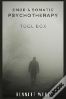 Emdr And Somatic Psychotherapy Toolbox