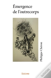 Emergence De L'Outrecorps