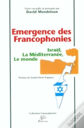 Emergence Des Francophonies ; Israel La Mediterranee Le Monde