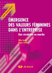 Émergence Des Valeurs Féminines Dans L'Entreprise ; Une Révolution En Marche