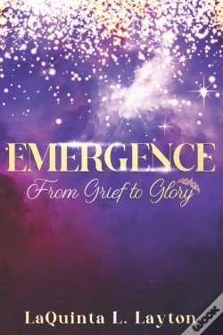 Capa do artigo Emergence: From Grief To Glory