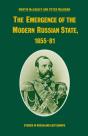 Emergence Of The Modern Russian State, 1855-81 - Preview