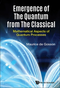 Capa do artigo Emergence Of The Quantum From The Classical: Mathematical Aspects Of Quantum Processes