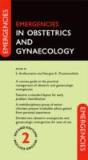 Emergencies In Obstetrics & Gynaecology - Preview