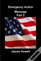 Emergency Action Message, Part 2