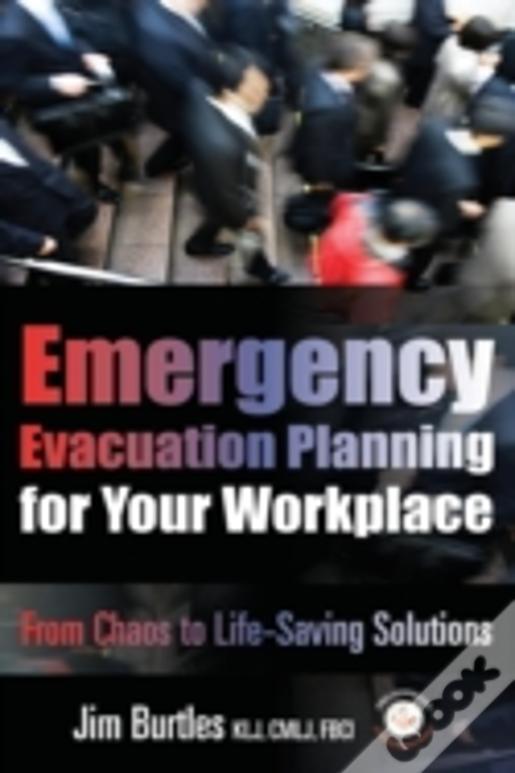 Emergency Evacuation Planning For Your Workplace: From Chaos To Life-Saving Solutions