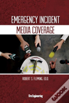 Emergency Incident Media Coverage