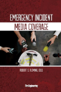 Emergency Incident Media Coverage - Preview