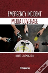 Emergency Incident Media Coverage