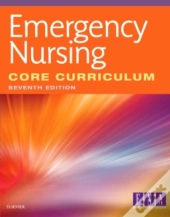 Emergency Nursing Core Curriculum