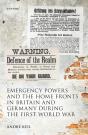 Emergency Powers And The Home Fronts In Britain And Germany During The First World War - Preview