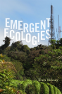 Emergent Ecologies - Preview
