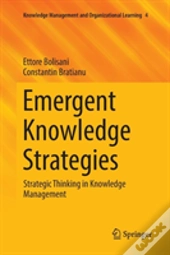 Emergent Knowledge Strategies