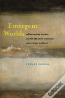 Emergent Worlds
