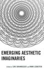 Emerging Aesthetic Imaginaries - Preview