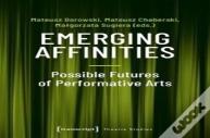 Emerging Affinities