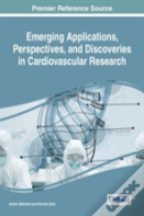 Emerging Applications, Perspectives, And Discoveries In Cardiovascular Research