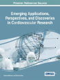 Emerging Applications, Perspectives, And Discoveries In Cardiovascular Research - Preview