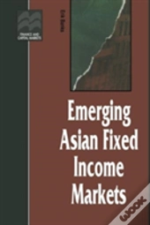 Emerging Asian Fixed Income Markets
