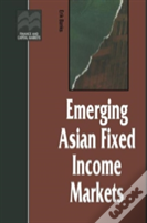 Emerging Asian Fixed Income Markets