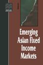 Emerging Asian Fixed Income Markets - Preview
