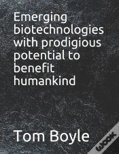 Capa do artigo Emerging Biotechnologies With Prodigious Potential To Benefit Humankind