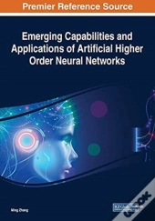 Emerging Capabilities And Applications Of Artificial Higher Order Neural Networks