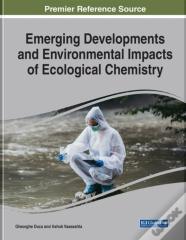Emerging Developments And Environmental Impacts Of Ecological Chemistry