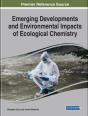 Emerging Developments And Environmental Impacts Of Ecological Chemistry - Preview