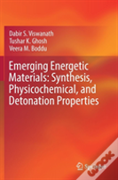Emerging Energetic Materials: Synthesis, Physicochemical, And Detonation Properties