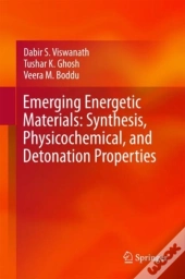 Emerging Energetic Materials: Synthesis, Physicochemical, And Detonation Properties
