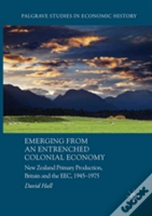 Emerging From An Entrenched Colonial Economy
