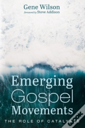 Emerging Gospel Movements