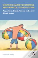 Emerging Market Economies And Financial Globalization