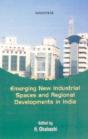 Emerging New Industrial Spaces And Regional Developments In India - Preview