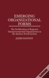 Emerging Organizational Forms