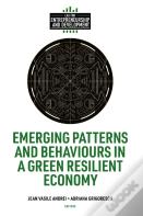 Emerging Patterns And Behaviors In A Green Resilient Economy