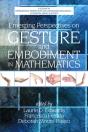 Emerging Perspectives On Gesture And Embodiment In Mathematics - Preview