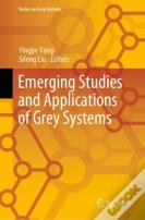 Emerging Studies And Applications Of Grey Systems