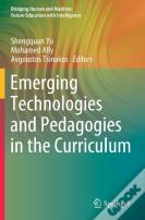 Emerging Technologies And Pedagogies In The Curriculum