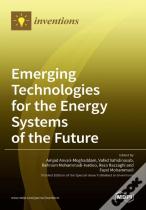 Emerging Technologies For The Energy Systems Of The Future