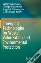 Emerging Technologies For Waste Valorization And Environmental Protection