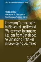 Emerging Technologies In Biological And Hybrid Wastewater Treatment: Lessons From Developed To Enhancing Practices In Developing Countries