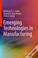 Emerging Technologies In Manufacturing