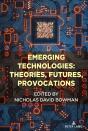 Emerging Technologies: Theories, Futures, Provocations - Preview