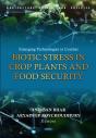 Emerging Technologies To Combat Biotic Stress In Crop Plants And Food Security - Preview