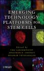 Emerging Technology Platforms For Stem Cells - Preview