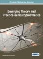 Emerging Theory And Practice In Neuroprosthetics - Preview