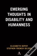 Emerging Thoughts In Disability And Humanness